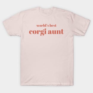 Best corgi aunt ever - gift for auntie T-Shirt